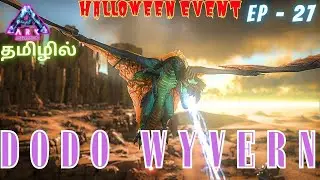 FACING THE DODOWYVERN / FEAR EVOLVED / Ark Ultimate Survivor Edition Gameplay In Tamil / #27 [CRG]