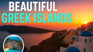 10 Most Beautiful Greek Islands You MUST See