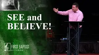 See and Believe! | Sermon | Pastor Chad Keck | Easter Sunday