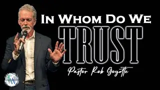 In Whom Do We Trust - Rob Goyette