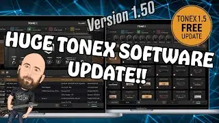 HUGE TONEX Software Update! | TONEX Software 1.50