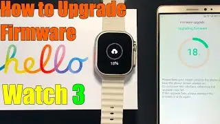 Hello Watch 3 Ultra Smart Watch Tips How to Upgrade Firmware to Latest Version by Application QiFit