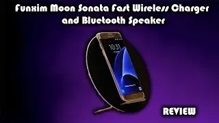 Funxim MoonSonata Fast Wireless Charger and Bluetooth Speaker Review