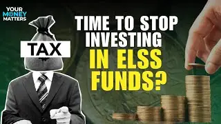 Should You Continue Investing In ELSS Funds? | Your Money Matters | NDTV Profit