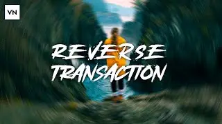 Reverse transaction effects in vlognow (VN) || VN Video Editor 2021 || tech support