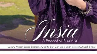 INSIA LUXURY WINTER SUPREM COLLECTIONS BY RIAZ ART'S