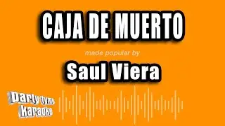 Saul Viera - Caja De Muerto (Versión Karaoke)