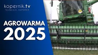 Jesienne Targi Rolnicze AGROWARMA 2025 | Warmińsko-Mazurska Izba Rolnicza | kopernik.tv