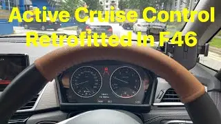 Active Cruise Control Retrofitted In F46 216d