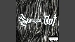 Swagged Out