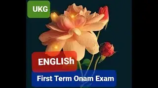 UKG ENGLISH First term Questionpaper and answers, onam exam