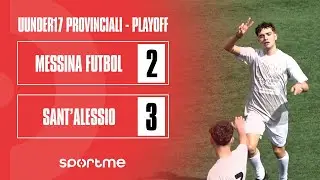 Under17 P | Messina Futbol vs Sant'Alessio | Playoff