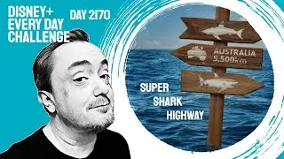 Super Shark Highway - day 2170 - Disney+ Every Day Challenge