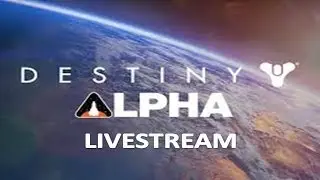 This Game is Amazing!!!!-Destiny Alpha Livetream