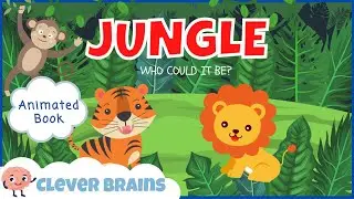 🦁 JUNGLE: WHO COULD IT BE? BOOK READ ALOUD | JUNGLE ANIMAL BOOKS FOR TODDLERS| ANIMATED BOOK