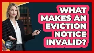 What Makes An Eviction Notice Invalid?