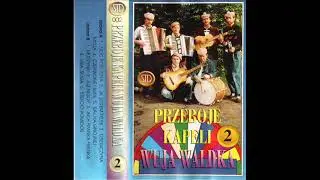 Kapela Wuja Waldka - Dziewczyna moja (instr.) [Przeboje Kapeli Wuja Waldka 2 (STD 002)] (Biesiada)