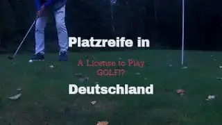 Platzreife in Germany - A License to Play GOLF!?