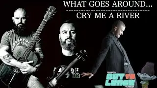 Justin Timberlake - What Goes Around... / Cry Me A River (Guitar / Violin Cover)