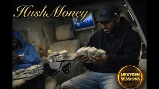 Hush Money | NextGen Sessions