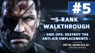 Metal Gear Solid V: Ground Zeroes &mdash; прохождение S-ранга &mdash; побочная операция: уничтожение зенитных...