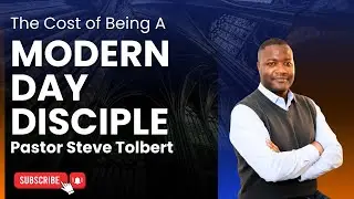 The Cost of Being A Modern Day Disciple