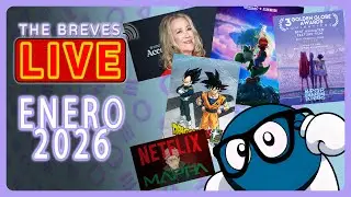 The Breves LIVE! ENERO 2026 - Mario Galaxy Movie, NETFLIX/MAPPA, novedades Dragon Ball y m&aacute;s!