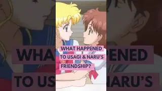 What happened to Usagi & Naru&rsquo;s friendship? #sailormoon