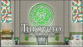 Turovero: The Celestial Tower (RPG Maker) - Leilia's Chapel Walkthrough
