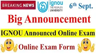 [ Big Announcement ] IGNOU Announced Online Exam For June 2021 Exam || Online Program Exam Form