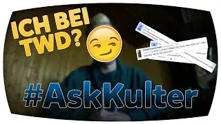 Ich bei The Walking Dead? - #AskKulter | KulterCraftHD