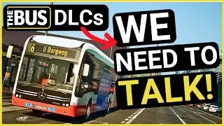 Should the Hamburg DLC Exist in EARLY ACCESS? | The Bus