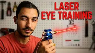 I Built a Laser Robot to Train My Eyes See Clearer!