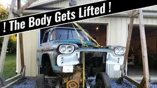 The Body Gets Lifted.. My 1959 Chevy Apache/Viking Project Gets A Lift