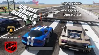 GTA V 👌🎮❤ Drag Meets - Drag Monsters Update 2.2