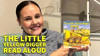 The Little Yellow Digger Read Aloud - For Kids