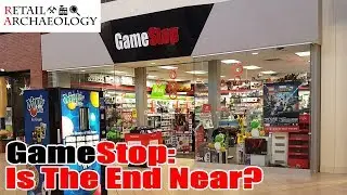 GameStop: Конец близок? | Археология розничной торговли