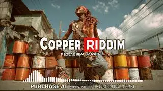 Copper Riddim - Reggae Hip Hop instrumental - Ri by Asha D