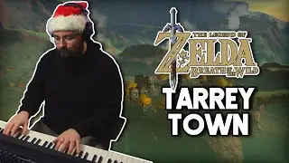 Zelda: Breath of the Wild - Tarrey Town // Live Piano Cover