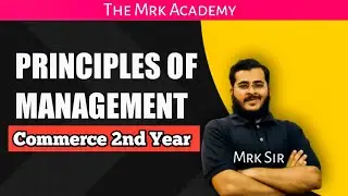 PRINCIPLES OF MANAGEMENT | Commerce 2nd Year | THE MRK ACADEMY