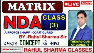 Mastering Matrices: Best Concepts for NDA Preparation Class  with Rahul Sharma | Day - 3