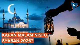 Malam Nisyfu Syaban 2026, Catat Tanggalnya...