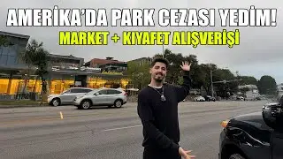 AMERİKA GÜNLÜK VLOG 🇺🇸 Market Alışverişi, Kıyafet Aldım, Park Cezası Yedim! 🚗💸