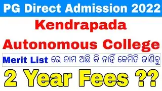 How To Check Kendrapada Autonomous College PG Merit List 2022//Kendrapada Autonomous College PG Fees
