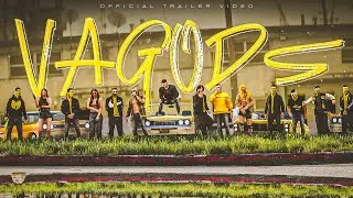 The VAGODS Anthem Trailer