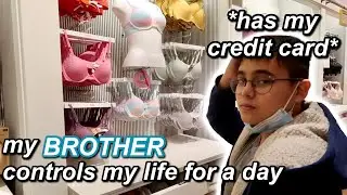BROTHER CONTROLS MY LIFE FOR A DAY - VLOGMAS DAY 18