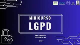 Minicurso LGPD - Segurança dos dados (Aula 04)