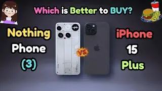 Nothing Phone 3 Vs iPhone 15 Plus | same Budget But Different Performance & OS | Which is Better?