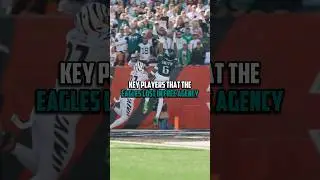 Key Players That The Eagles Lost In Free Agency / Offseason #shorts #fyp #nfl
