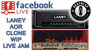 Facebook LIVE Session - Laney AOR Clone Jam 2-19-2025